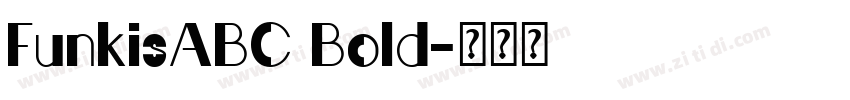 FunkisABC Bold字体转换